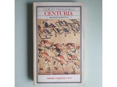 Centuria - Giorgio Manganelli - Rizzoli - Premio Viareggio - 1979