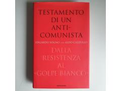 Testamento di Un Anti-Comunista - Edgardo Sogno, A.Cazzullo - Mondadori - 2000