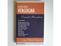 Il Paese della Vergogna - Daniele Biacchessi - Chiarelettere - 2007