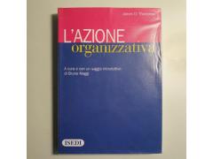 L'Azione Organizzativa - James D.Thompson - Isedi - 2014