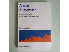 Analisi di Mercato - Statistica per le Decisioni di Marketing - Bassi - 2009