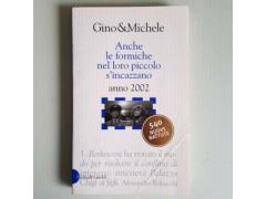 Anche Le Formiche Nel Loro Piccolo S’Incazzano - Gino&Michele - Baldini&Castoldi - 540 Nuove
