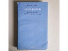Chiesa Padrona - Michele Ainis - Garzanti - 2009