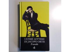 Ultime Lettere Di Jacopo Ortis - Ugo Foscolo - Big Editore - 2010