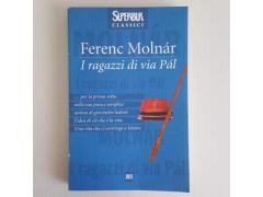 I Ragazzi Di Via Pal - Ferenc Molnàr - SuperBur Classici - 1999