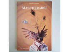 Mascherarsi - Renzo Zanoni - La Casa Verde - 1985