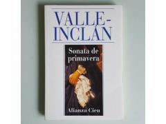 Sonata De Primavera - Ramón Del Valle-Inclán - Alianza Cien - 1996
