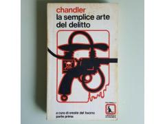 La Semplice Arte del Delitto - Raymon Chandler - Feltrinelli - 1980