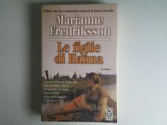 Le Figlie Di Hanna - Marianne Fredriksson - Tea Due - 1999