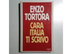 Cara Italia Ti Scrivo - Enzo Tortora - Mondadori - 1984
