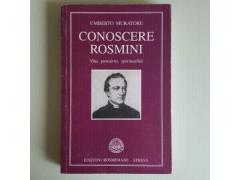 Conoscere Rosmini - Muratore - Edizioni Rosminiane Stresa - 1999