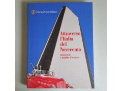 Attraverso L'Italia Del Novecento - Touring Club Italiano - 2001