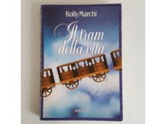 Il Tram Della Vita - Rolly Marchi - Dolomia - 1983