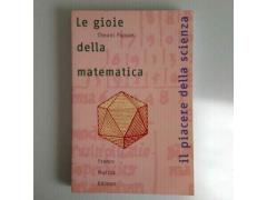 Le Gioie Della Matematica - Theoni Pappas - Franco Muzzio Ed - 2002