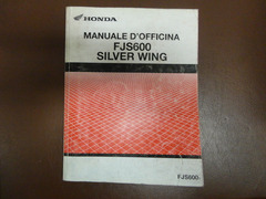 SILVER WING 600 FJS600 MANUALE OFFICIA MANUTENZIONE