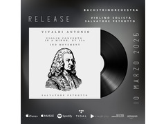 Salvatore Petrotto e la BachStringOrchestra: da oggi, 10 marzo 2025, in streaming con Vivaldi