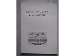 Archigymnasium bononiense Bologna 1956 Archiginnasio Biblioteca FORNI Gherardo