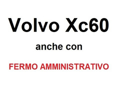 Cerco Volvo Xc60, anche con FERMO AMMINISTRATIVO